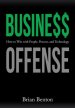 Business Offense: How to Win with People, Process, and Technology