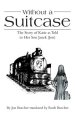 Without a Suitcase: The Story of Katie as Told to Her Son Janek (Jon)