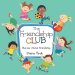 The Friendship Club: Stories About Friendship