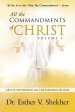 All the Commandments of Christ Volume I: Keys to Inheriting All the Blessings of God