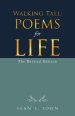 Walking Tall: Poems for Life: The Revised Edition