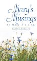 Mary'S Musings: So Many Blessings