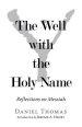 The Well with the Holy Name: Reflections on Messiah