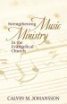 Strengthening Music Ministry In The Evangelical Church