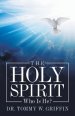 The Holy Spirit: Who Is He?