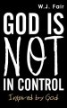 God Is Not in Control