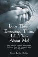 Love Them, Encourage Them, Tell Them About Me!: Transformed