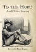 To the Hobo: And Other Stories