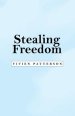 Stealing Freedom