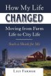 How My Life Changed Moving from Farm Life to City Life: Such a Shock for Me