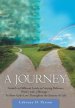 A Journey: Growth in Different Levels on Varying Pathways, Poetry with a Message- to Show God's Love Throughout the Journey of Li