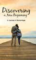 Discovering a New Beginning: A Journey in Remarriage