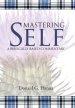 Mastering Self: A Biblically Based Commentary