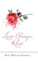 Love Always, Rose