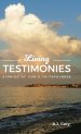 Living Testimonies: Stories of God's Faithfulness