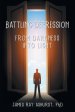 Battling Depression: From Darkness into Light