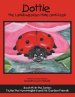 Dottie the Ladybug Plays Hide-And-Seek: Book #3 in the Series: Tickle the Hummingbird and His Garden Friends