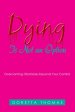 Dying Is Not an Option: Overcoming Obstacles Beyond Your Control