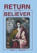 Return of the Believer: Studies in the Prayer of Jesus from the Gospel of John