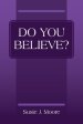 Do You Believe?