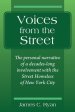 Voices from the Street: The personal narrative of a decades-long involvement with the Street Homeless of New York City