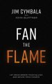 Fan the Flame: Let Jesus Renew Your Calling and Revive Your Church