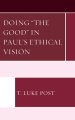 Doing "the Good" in Paul's Ethical Vision