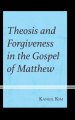 Theosis and Forgiveness in the Gospel of Matthew