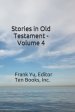 Stories In Old Testament - Volume 4