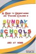 A Guide to Understanding and Teaching Children in Sunday Schools and at Home