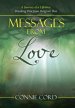 Messages from Love: A Journey of a Lifetime: Breaking Free from Religion's Box