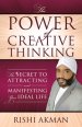 The Power of Creative Thinking: The Secret to Attracting and Manifesting Your Ideal Life