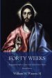 Forty Weeks: An Ignatian Path to Christ with Sacred Story Prayer (Classical Art Second Edition)