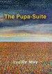 The Pupa Suite