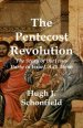 The Pentecost Revolution: The Story of the Jesus Party in Israel, A.D. 36-66