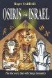 OSIRIS IS ISRAEL: The discovery that will change humanity