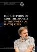 The Reception of Paul the Apostle in the Works of Slavoj Zizek