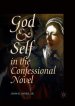 God And Self In The Confessional Novel