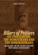 Hilary of Poitiers on Conciliating the Homosueans and the Homoeouseans