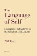 The Language of Self; Strategies of Subjectivity in the Novels of Don DeLillo