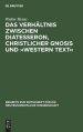 Verhaltnis Zwischen Diatesseron, Christlicher Gnosis Und Western Text