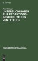 Untersuchungen Zur Redaktionsgeschichte Des Pentateuch