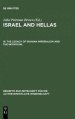 Israel and Hellas Legacy of Iranian Imperialism and the Individual with Cumulative Indexes to Vols 1-3