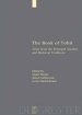 The Book of Tobit With Synopsis, Concordances, and Annotated Texts in Aramaic, Hebrew, Greek, Latin, and Svriac