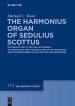 Harmonious Organ Of Sedulius Scottus