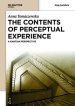 The Contents of Perceptual Experience: A Kantian Perspective