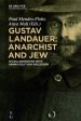 Gustav Landauer: Anarchist and Jew