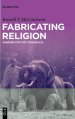 Fabricating Religion: Fanfare for the Common E.G.