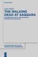 The Walking Dead at Saqqara: Strategies of Social and Religious Interaction in Practice