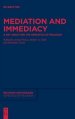 Mediation and Immediacy: A Key Issue for the Semiotics of Religion